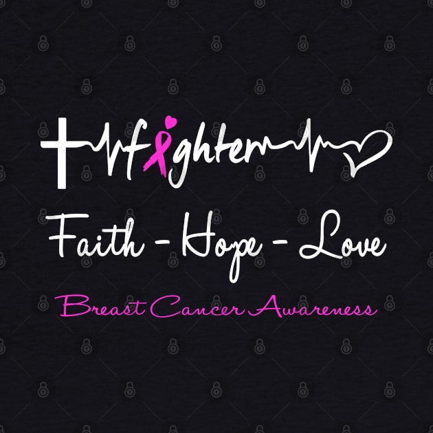 Breast Cancer Fighter Faith Hope Love Support Breast Cancer Awareness Warrior Gifts by ThePassion99